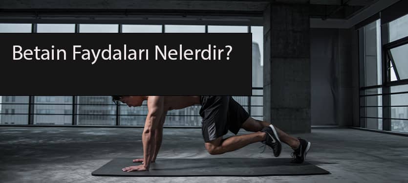 betain faydaları nelerdir?