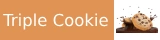Triple Cookie
